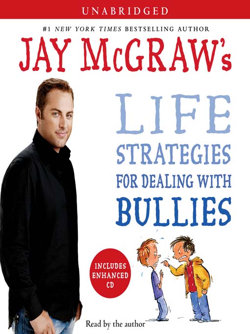 Title details for Jay McGraw's Life Strategies for Dealing with Bullies by Jay McGraw - Available